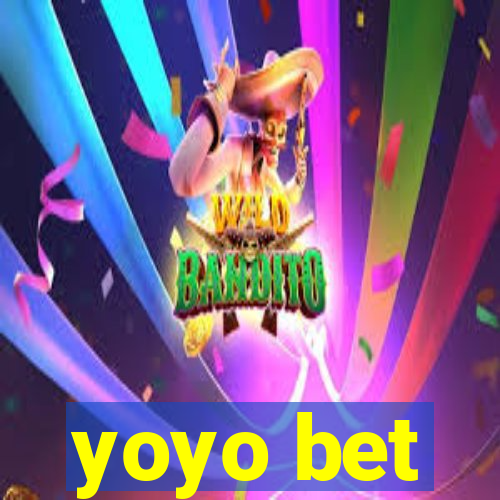 yoyo bet